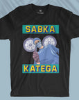 Sabka Katega - Unisex T-shirt