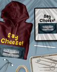 Say Cheese! - Unisex Hoodie