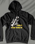 Screw Things Up - Unisex Hoodie