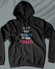 It's About Skills - Unisex Hoodie