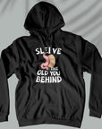 Sleeve The Old You Behind - Unisex Surgeon Hoodie