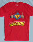 Superhero Surgeon - Unisex T-shirt