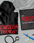 Surgeon Things - Unisex Hoodie