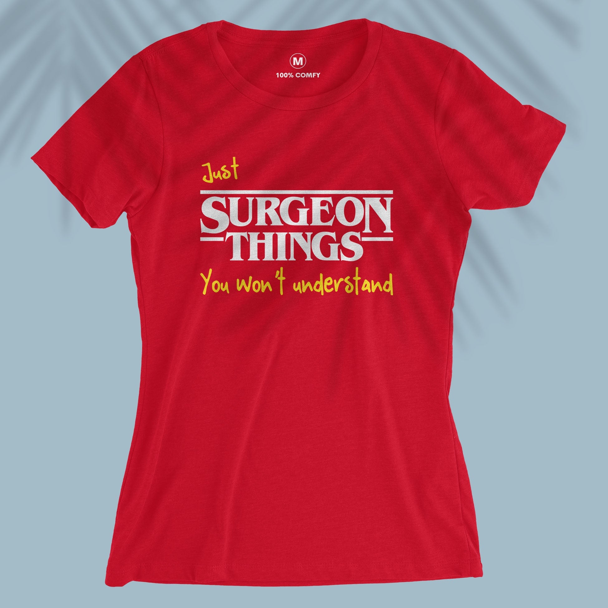 Surgeon Things - Women's T-shirt