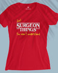 Surgeon Things - Women's T-shirt