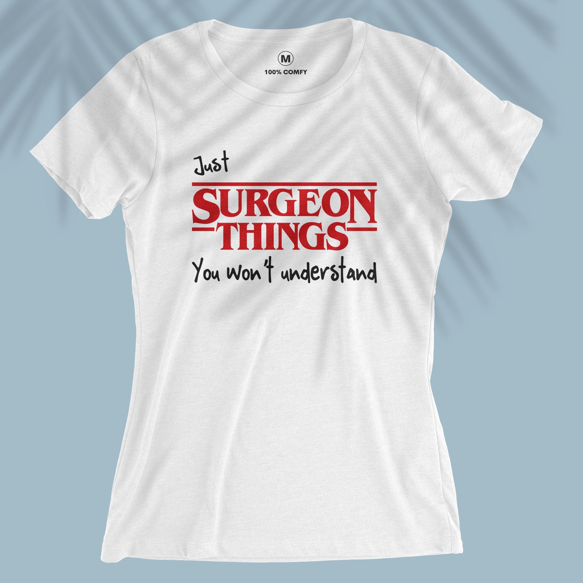 Surgeon Things - Women's T-shirt