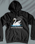 Swantrepreneur - Unisex Hoodie