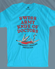 Swiss Army Knife Of Doctors - Emergency Medicine Physician - Unisex T-shirt