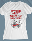 Swiss Army Knife Of Doctors - Emergency Medicine Physician - Women T-shirt