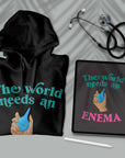 The World Needs An Enema - Unisex Hoodie