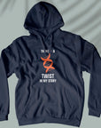 There Is A Twist - Unisex Hoodie