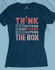 Think Outside The Box - Women T-shirt For Doctors
