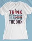 Think Outside The Box - Women T-shirt For Doctors