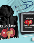 This Too Shall Pass - Unisex Hoodie
