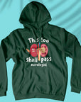 This Too Shall Pass - Unisex Hoodie