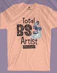 Total BS Artist - Unisex T-shirt