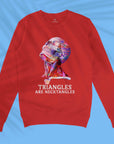 Triangles Are Necktangles - Unisex Sweatshirt