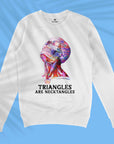 Triangles Are Necktangles - Unisex Sweatshirt