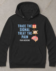 Trace The Signal, Treat The Pain - Unisex Hoodie