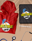 Urethra! - Unisex Hoodie