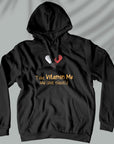Vitamin Me - Unisex Hoodie