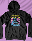 Be Gram Positive - Unisex Hoodie