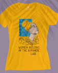 Women Belong In The Lab - Women T-shirt