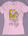 Women Belong In The Lab - Women T-shirt