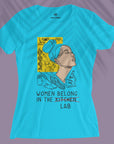 Women Belong In The Lab - Women T-shirt