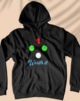 Worth It - Unisex Hoodie