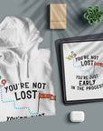 You're Not Lost - Unisex Hoodie