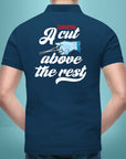 A Cut Above The Rest - Polo T-shirt