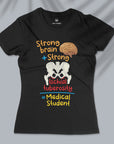 Strong Medical Student - Women T-shirt
