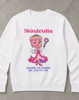 Skinderella - Unisex Sweatshirt