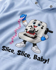 Slice, Slice, Baby! - Unisex Hoodie
