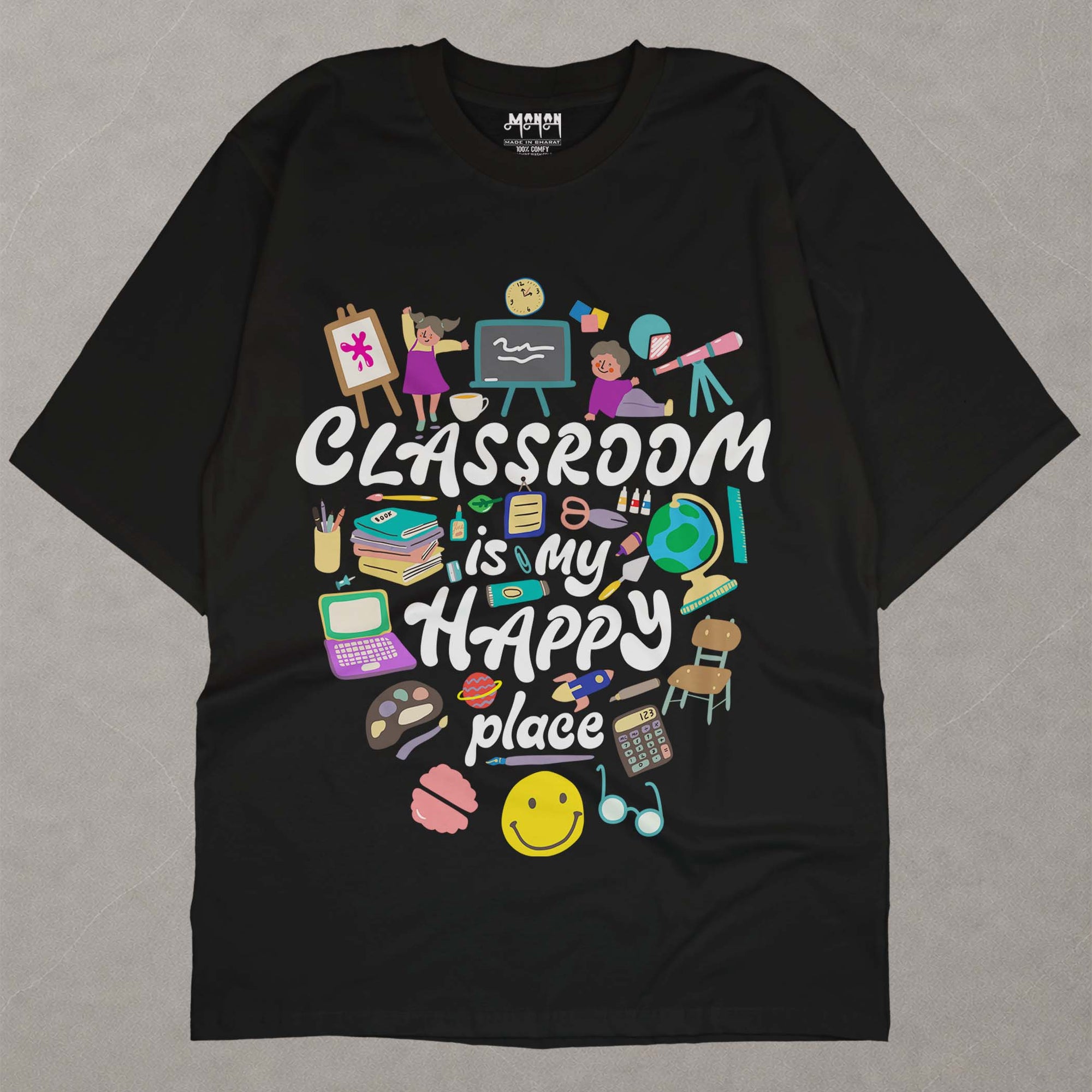 Classroom Is My Happy Place - Unisex Oversized T-shirt
