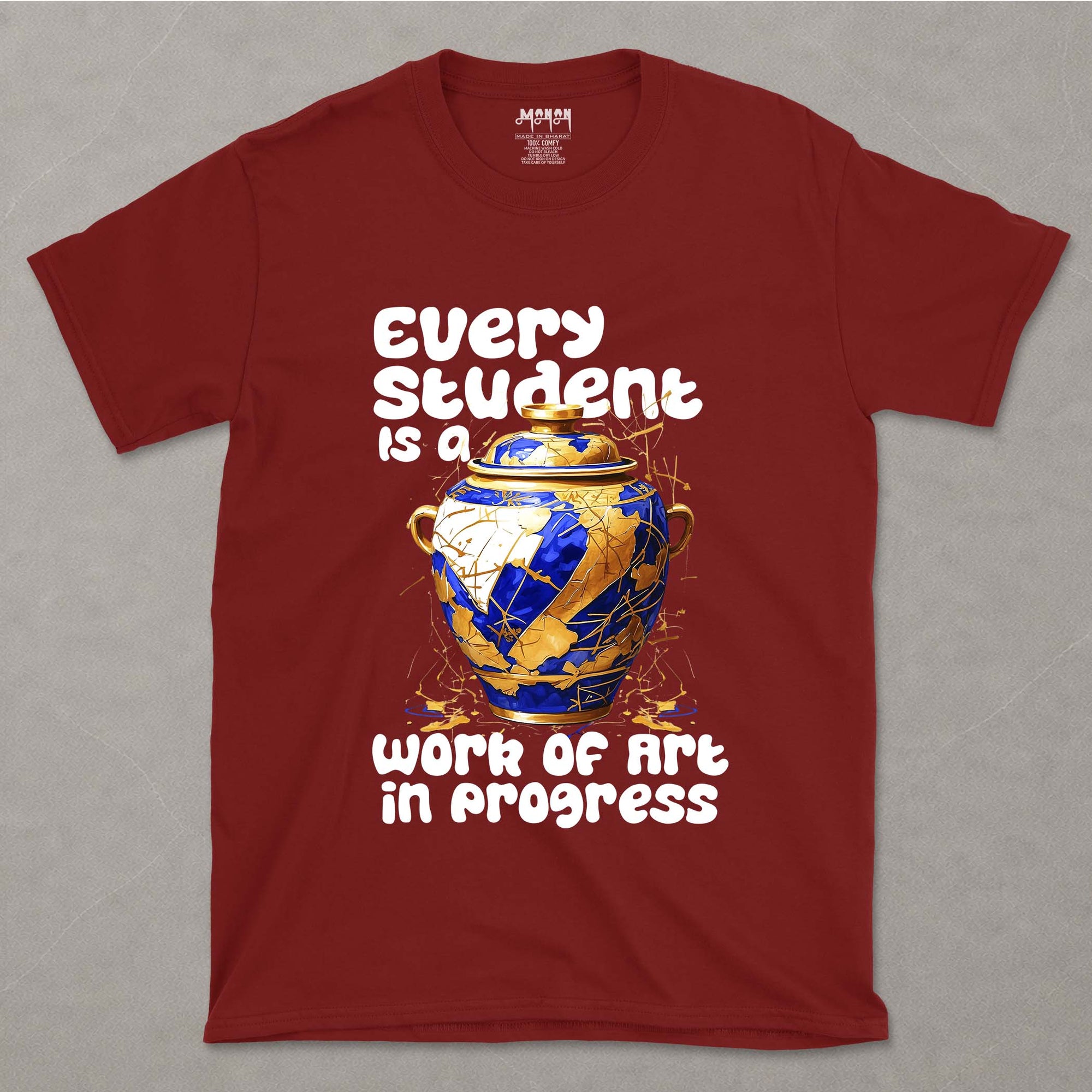 Every Student Is A Work Of Art In Progress - Unisex T-shirt