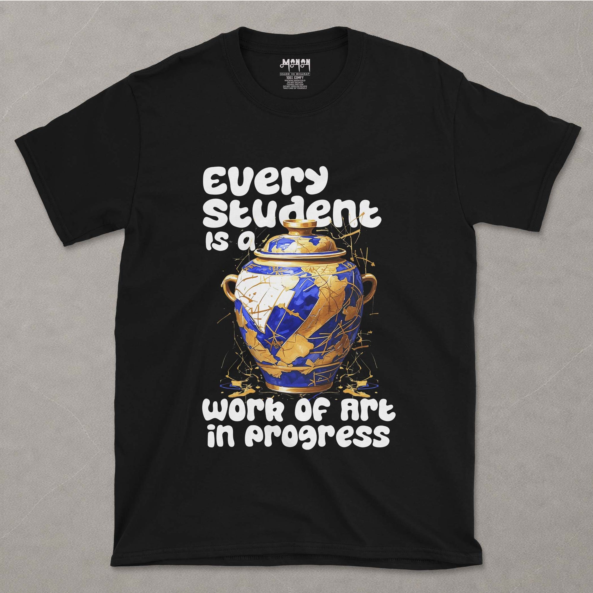Every Student Is A Work Of Art In Progress - Unisex T-shirt