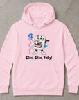 Slice, Slice, Baby! - Unisex Hoodie