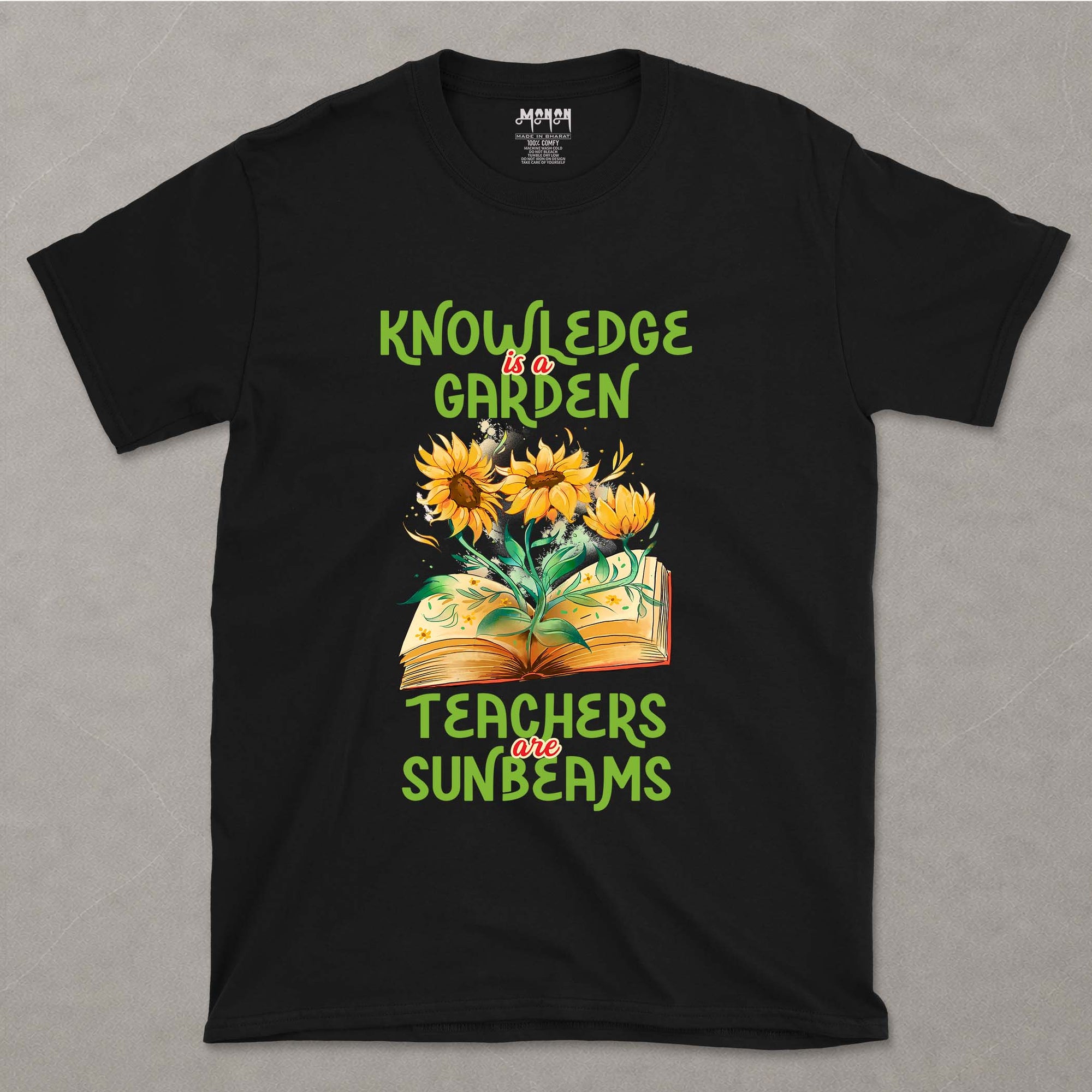 Knowledge Is A Garden, Teachers Are Sunbeams  - Unisex T-shirt