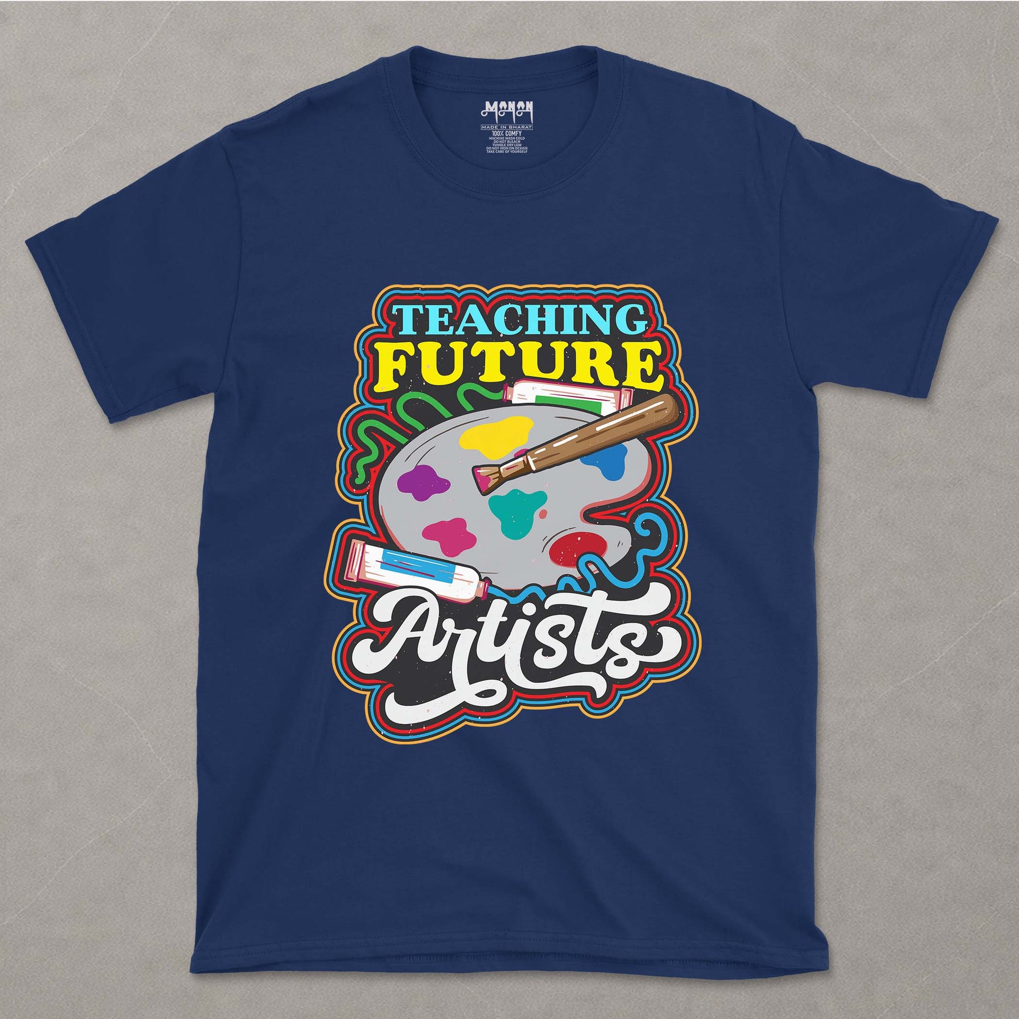 Teaching Future Artists  - Unisex T-shirt For Art Teachers