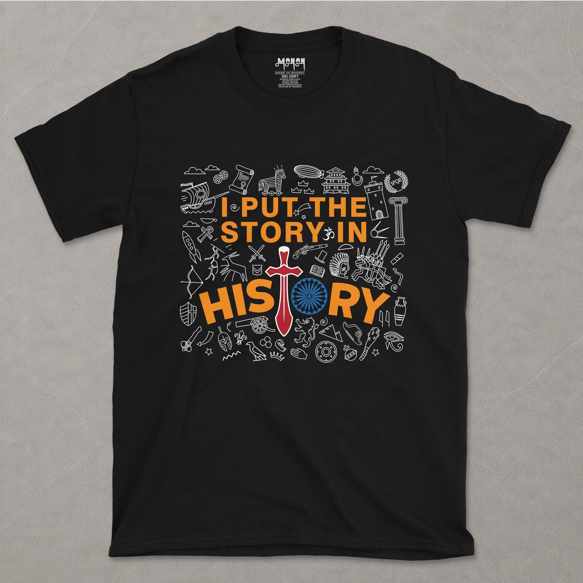 I Put The Story In History  - Unisex T-shirt For History Teachers And Learners