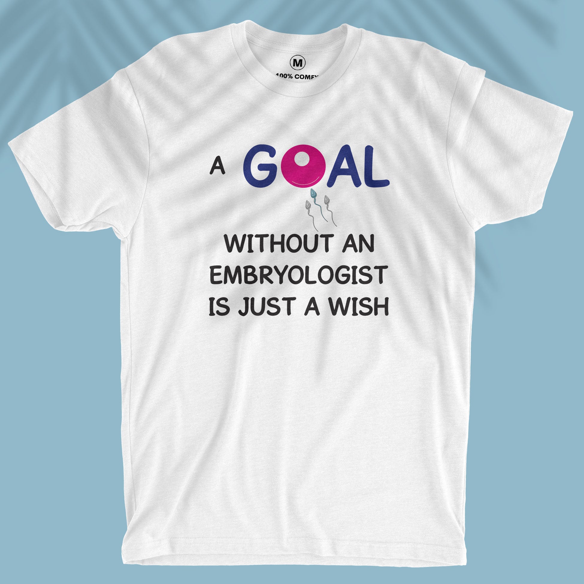 Goal - Embryologist - Men T-shirt