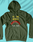 All You Need Is Anesthesia - Unisex Hoodie