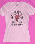 At Your Cervix - Women T-shirt