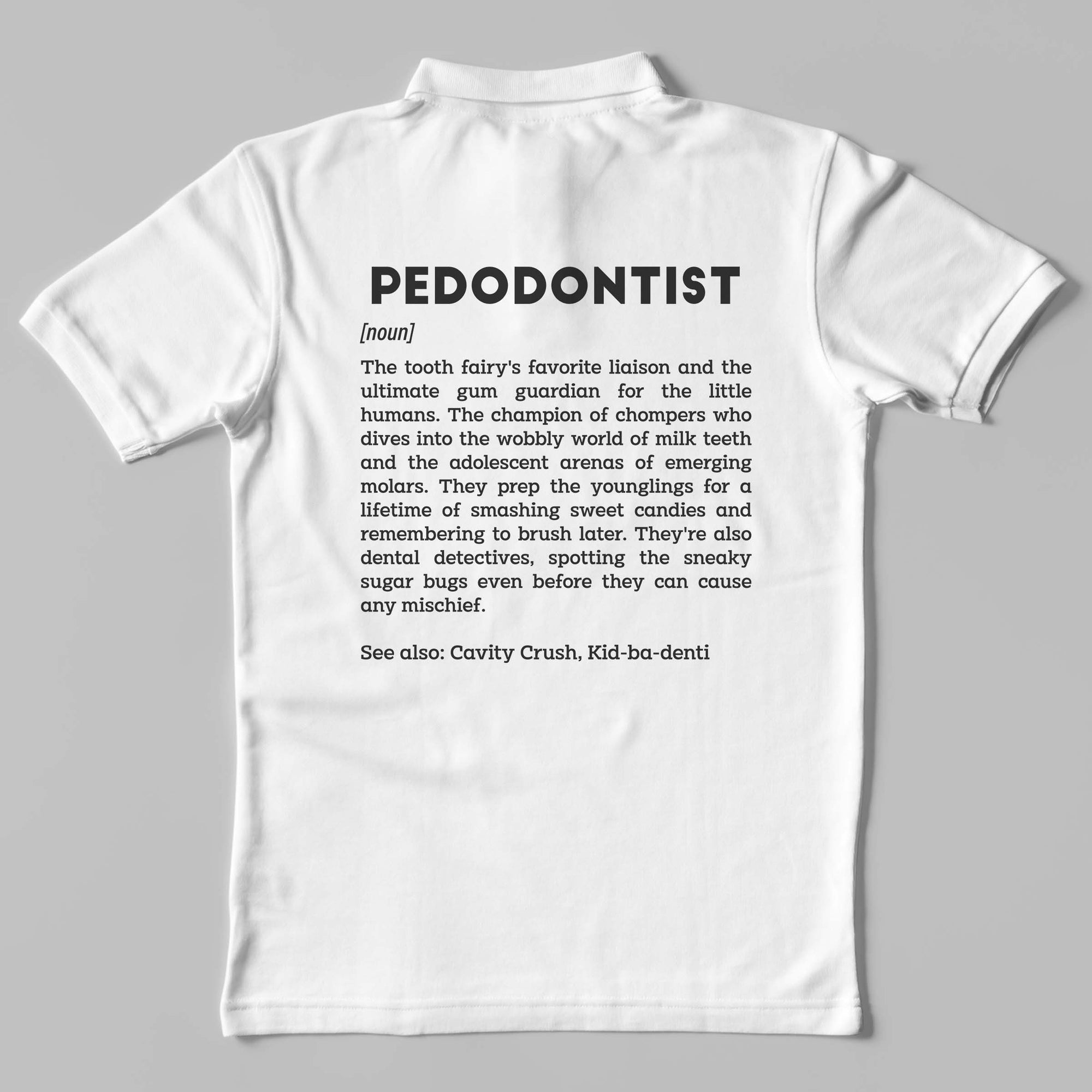 Definition Of Pedodontist - Unisex Polo T-shirt