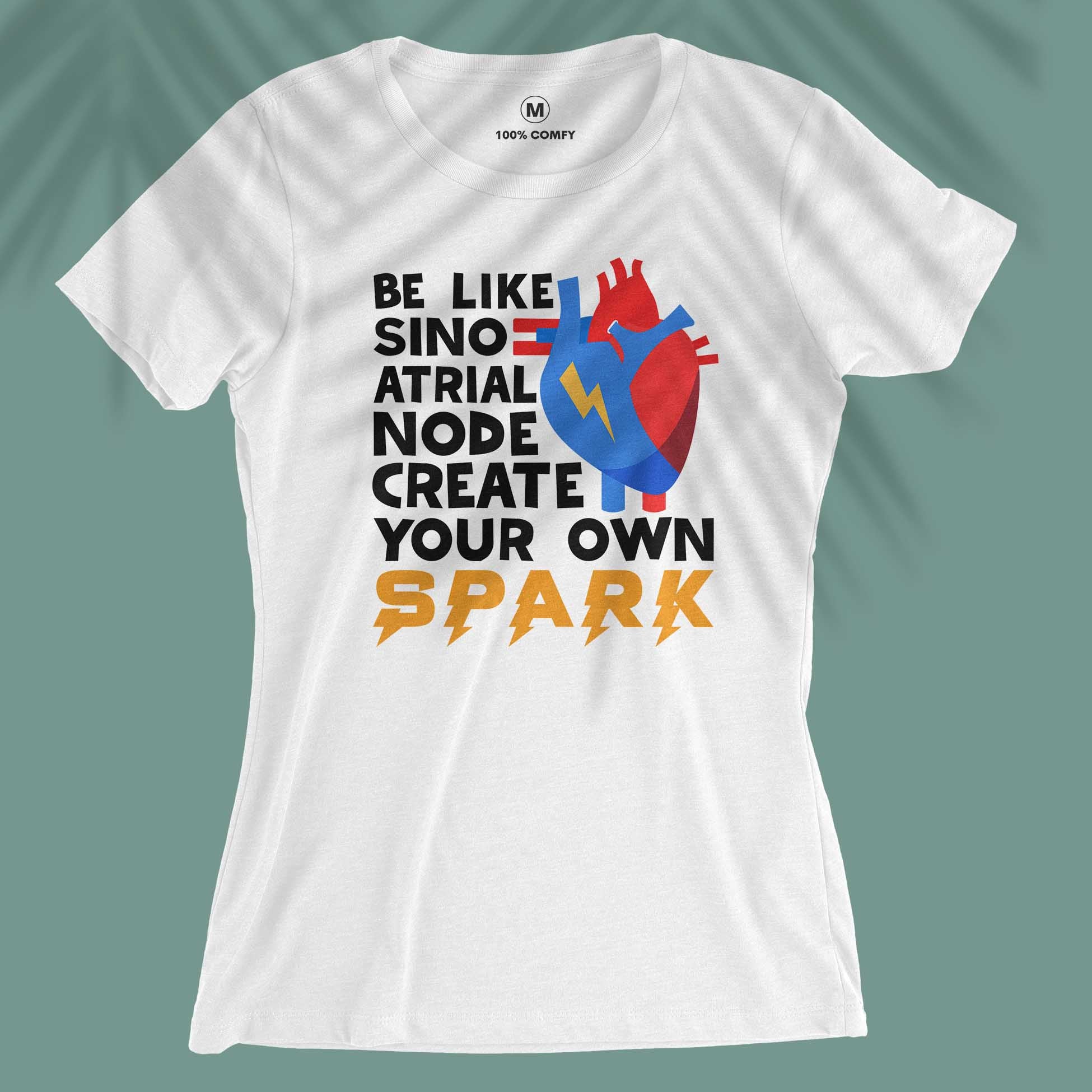 Be Like Sino Atrial Node - Women T-shirt