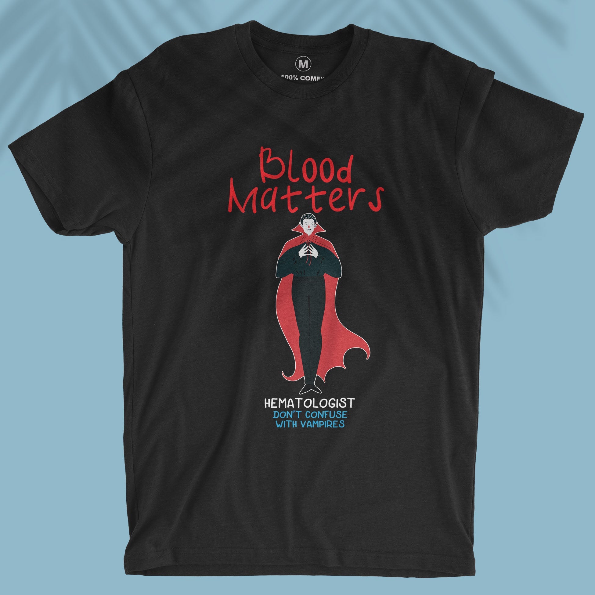 Blood Matters - Hematologist - Men T-shirt