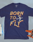 Born To Fly - Unisex T-shirt For Aviators