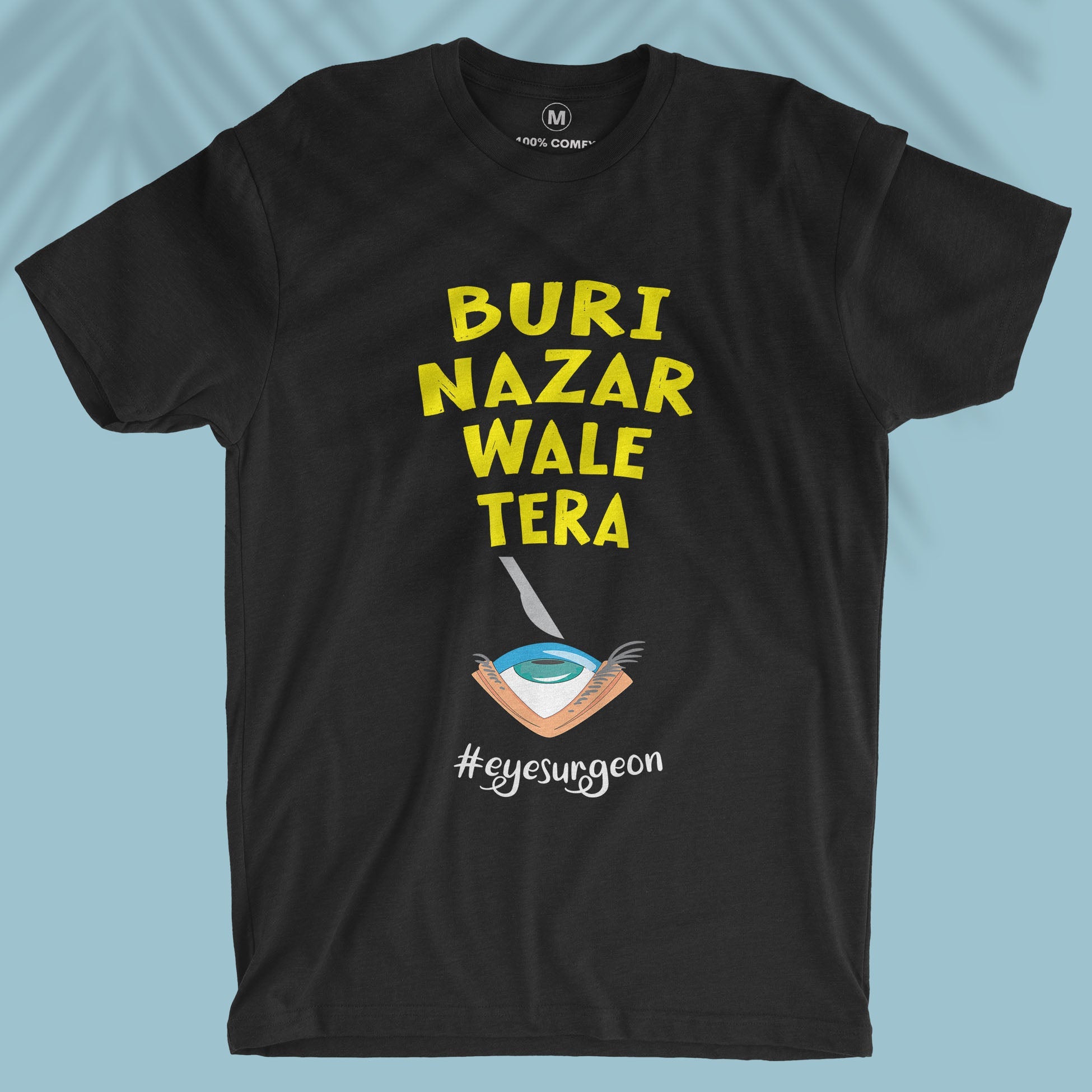 Buri Nazar Wale Tera - Unisex T-shirt